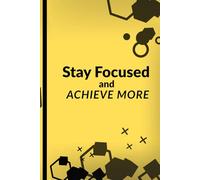 Stay Focused and Achieve More: Minimal Blank Book for Work, Study and Success