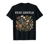 Stay Gentle Wildflower Cottagecore Calm Nature Floral Camiseta