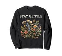 Stay Gentle Wildflower Cottagecore Calm Nature Floral Sudadera