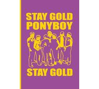 Stay Gold Ponyboy, Stay Gold (Purple): Journal | Diary | Notebook | Logbook | Composition Book | 6x9 Inches | 100 Pages