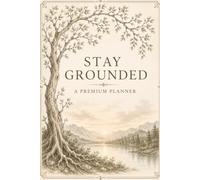 Stay Grounded: A Premium Daily Planner