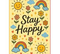 Stay Happy: A Daily Journal of Joy and Positivity , 200 Pages,90GSM , Paperback