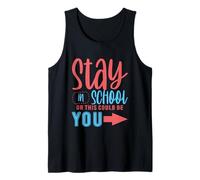 Stay In School Or This Could Be You Advertencia de deserción Camiseta sin Mangas