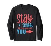 Stay In School Or This Could Be You Advertencia de deserción Manga Larga