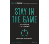 STAY IN THE GAME: Behavioural Skill Training for Teens Who Feel Flat, Disengaged, or Low on Direction (PLAYER MODE)