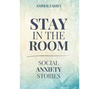 Stay in the Room: Social Anxiety Stories