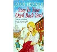 Stay In Your Own Back Yard