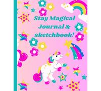 Stay Magical unicorn Journal and Sketchbook!