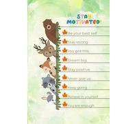 Stay Motivated Notebook, 6x9 Inch, 120 Pages Lined Journal: Inspirational Writing Book with Cute Forest Animals & Positive Quotes, A Wonderful Gift for Children and Teens