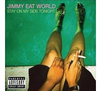 Stay on My Side Tonight by Jimmy Eat World EP edition (2005) Audio CD