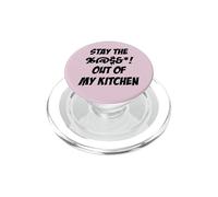 Stay out of My Kitchen Divertido Cocina Actitud Chef Vacaciones PopSockets PopGrip para MagSafe