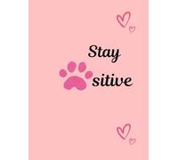 Stay Pawsitive, A Cozy Cat Notebook for Notes, Journaling & Calm Moments: 155-page lined notebook with cute cat coloring pages and cozy quotes for teens and young women