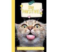 Stay Pawsitive- Even Mondays Can Be Tamed!: A Stylish Black & Gold Lined Journal with a Cheeky Cat - Motivation, Humor & Everyday Writing for Cat Lovers
