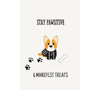Stay Pawsitive & Manifest Treats: Funny Halloween Dog Skeleton Notebook - 6x9 Lined Journal with 120 Pages for Writing, Goals, and Positive Energy