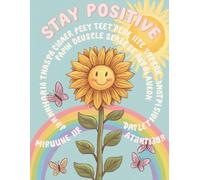 Stay Positive: Daily Habits for a Brighter Mindset