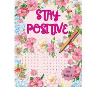 Stay Positive: Engaging Word Searches and Simple Coloring Pages for Adult Relaxation and Fun