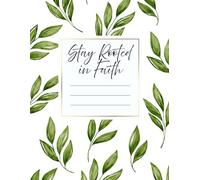Stay Rooted In Faith Notebook