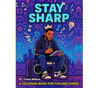 Stay Sharp: A Coloring Book For Focused Kings