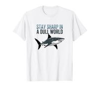 Stay Sharp In A Dull World Shark Cita Motivacional Camiseta