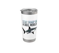 Stay Sharp In A Dull World Shark Cita Motivacional Vaso térmico de acero inoxidable de doble pared