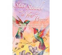 Stay Steady in Your Power: Standing in Your Truth and Trusting Who You Are (The Stay Steady Series)