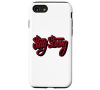 Stay Strong Be Positive Illustration Quotes Graphic Designs Carcasa para iPhone SE (2020) / 7/8