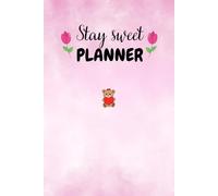 Stay sweet planner