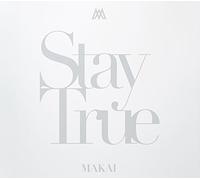 Stay True