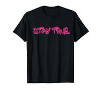 Stay True Inspirational Life Quote Design Camiseta