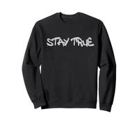 Stay True Inspirational Life Quote Design Sudadera