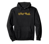 Stay True Inspirational Life Quote Design Sudadera con Capucha