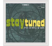 Stay Tuned - This Is Only a Test