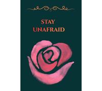 Stay Unafraid: Volume 1: 50 Daily Reminders and Positive Quotes for Healing, Mental Strength, and Soul Protection (Green Edition)