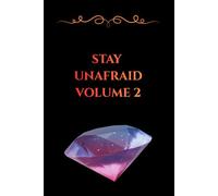 Stay Unafraid: Volume 2: 50 Daily Reminders and Positive Quotes for Healing, Mental Strength, and Soul Protection (Black Edition)