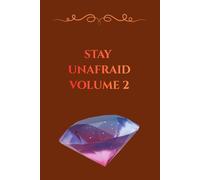 Stay Unafraid: Volume 2: 50 Daily Reminders and Positive Quotes for Healing, Mental Strength, and Soul Protection (Brown Edition)