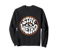Stay Weird Retro Groovy Quote Design | Ojo psicodélico Sudadera