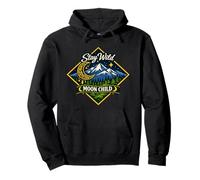 Stay Wild Moon Child Montaña Naturaleza Aventura Boho Sudadera con Capucha