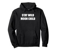 Stay Wild Moon Child Sudadera con Capucha, Unisex para Adultos, Negro, S