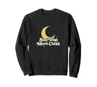 Stay Wild Moonchild Moon Child Sudadera