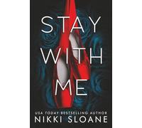 Stay With Me: 1 (Dangerous Obsession)