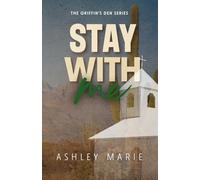 Stay With Me: Griffin's Den, Book 2