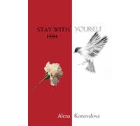 STAY WITH YOURSELF: How to recognize toxic relationships emotional healing and learning to love again without losing boundaries