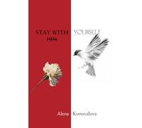 STAY WITH YOURSELF: How to recognize toxic relationships, emotional healing and learning to love again without losing boundaries