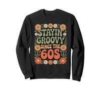 Stayin' Groovy Since The 60s Costume 60 Style Groovy Hippie Sudadera