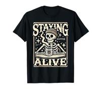 Staying Alive Funny Cafeine Lover Drinker Coffee Camiseta