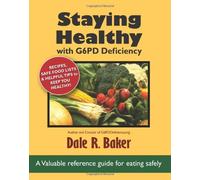 Staying Healthy with G6PD Deficiency: Valuable reference guide for eating safely