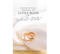 Staying Joyfully Married...My Little Book of "What-Nots"