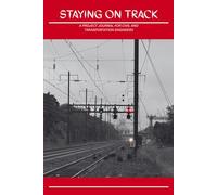Staying on Track: A Project Journal/Planner For Civil and Transportation Engineers Featuring Amtrak's Northeast Corridor