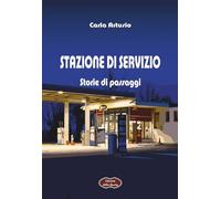 Stazione di servizio. Storie di passaggi (Verde mela)