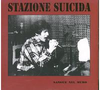 Stazione Suicida - Sangue Nel Muro